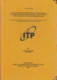 Image of Analisa Efesiensi Produktivitas Waktu Kerja Alat Berat Pada Proyek Pelebaran Jalan Paket 14 Painan-Kambang Daerah Pesisir Selatan