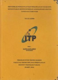 Image of Identifikasi Penggunaan dan Pemanfaatan Tanah (P2T) Menggunakan Sistem Informasi Geografis Kecamatan Nanggalo Tahun 2018
