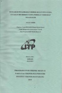 Image of Pengaruh Penambahan Serbuk Kulit Pinus Pada Cetakan Bio-Briket Tanpa Perekat Terhadap Nilai Kalor