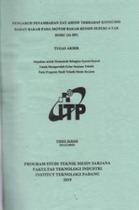 Image of Pengaruh Penambahan Zat Aditif Terhadap Konsumsi Bahan Bakar Pada Motor Bakar Bensin Suzuki 4-Tak DOHC (16 HP)