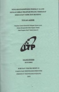 Image of Pengaruh Komposisi Perekat Alami Dengan Serat Pelepah Pinang Terhadap Kekuatan Tarik dan Bending