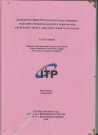 Image of Transaction Processing System untuk Pemilihan Mahasiswa Penerima Beasiswa Berbasis Web (Studi Kasus : Badan Amil Zakat Kabupaten Solok)