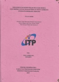 Image of Implementasi Komunikasi Seluler Modul GSM 900Mhz untuk Pengontrolan Pintu Gerbang Otomatis Berbasis Arduino