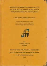 Image of Pelaksanaan Pekerjaan Pondasi Pile Cap, Tie Beam dan Kolom Pada Pembangunan Rumah Susun Sewa  PGAI Kota Padang